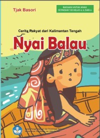 Image of Nyai Balau: Cerita Rakyat dari Kalimantan Tengah