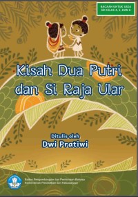 Image of Kisah Dua Putri dan Si Raja Ular: Cerita Rakyat dari Papua