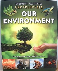 Image of Children Illustrated Encyclopedia: Our Environment