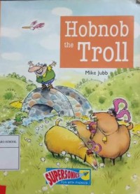 Image of Hobnob The Troll