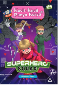 Image of Kecil-Kecil Punya Karya : Superhero Squad