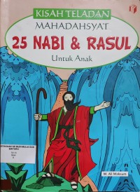 Image of Kisah Teladan Mahadasyat 25 Nabi & Rasul Untuk Anak