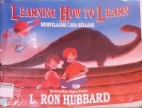 Image of Learning How To Learn : Mempelajari cara belajar