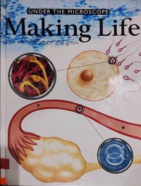 Image of Under The Microscope 4 : Making Life : How we produce and grow